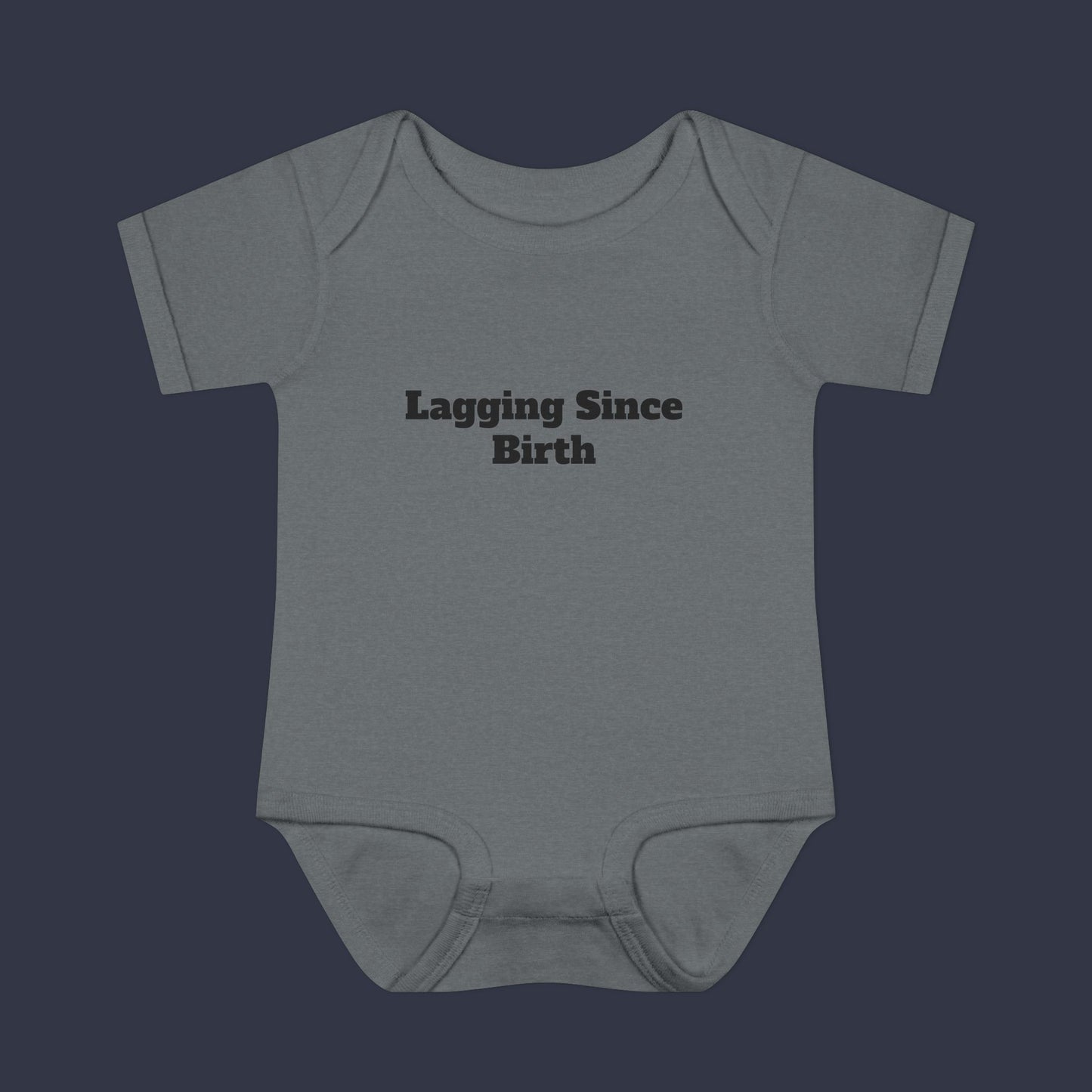 Lagging Since Birth