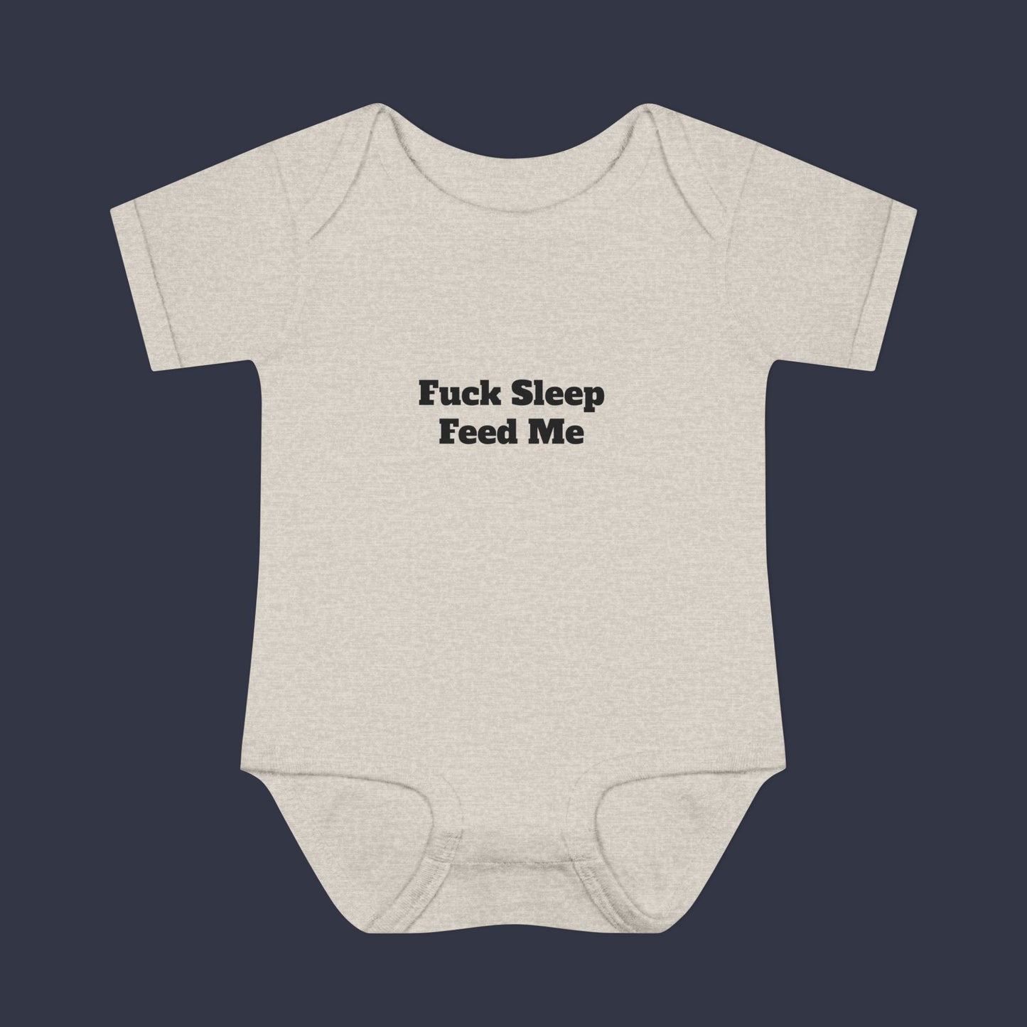 Fuck Sleep Feed Me