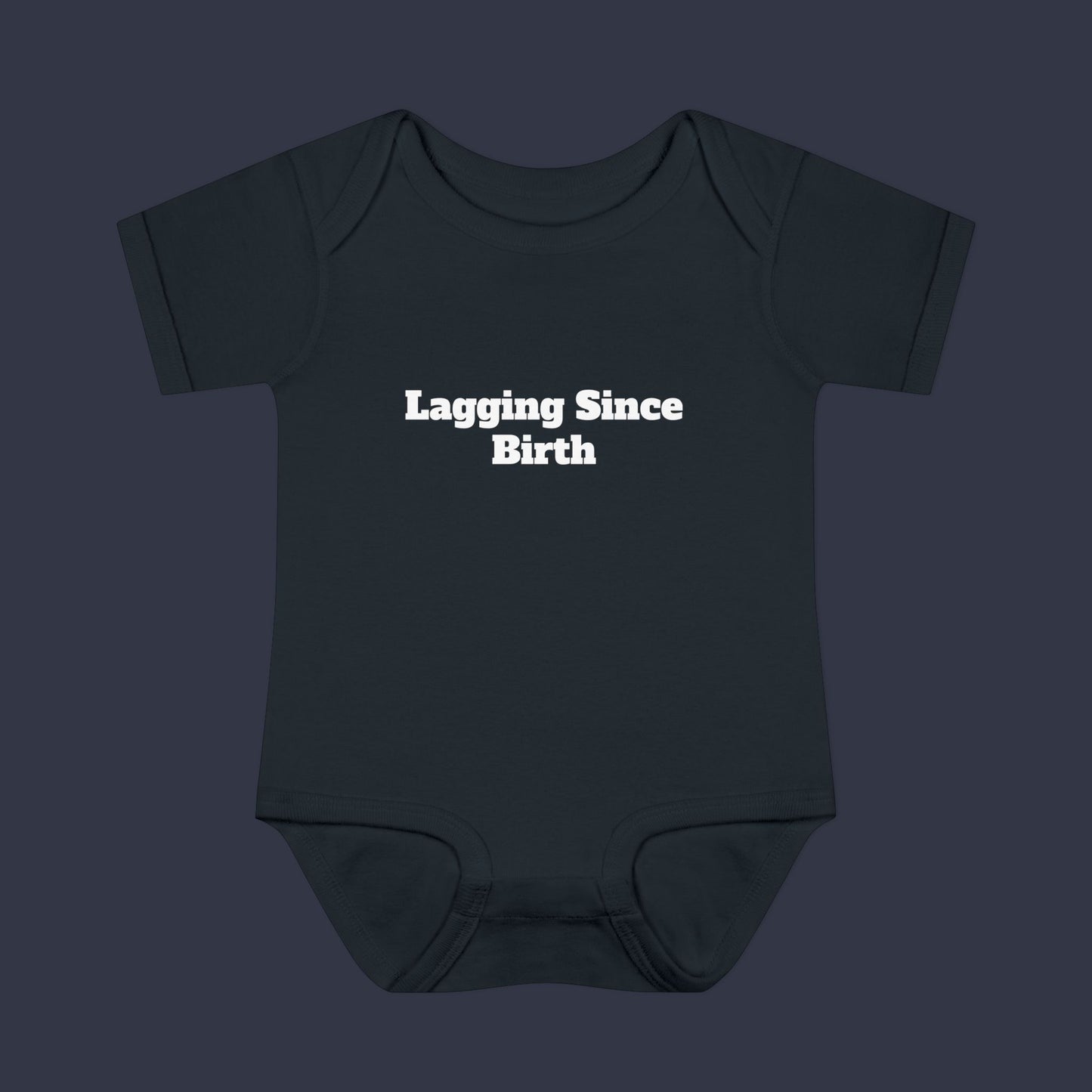 Lagging Since Birth