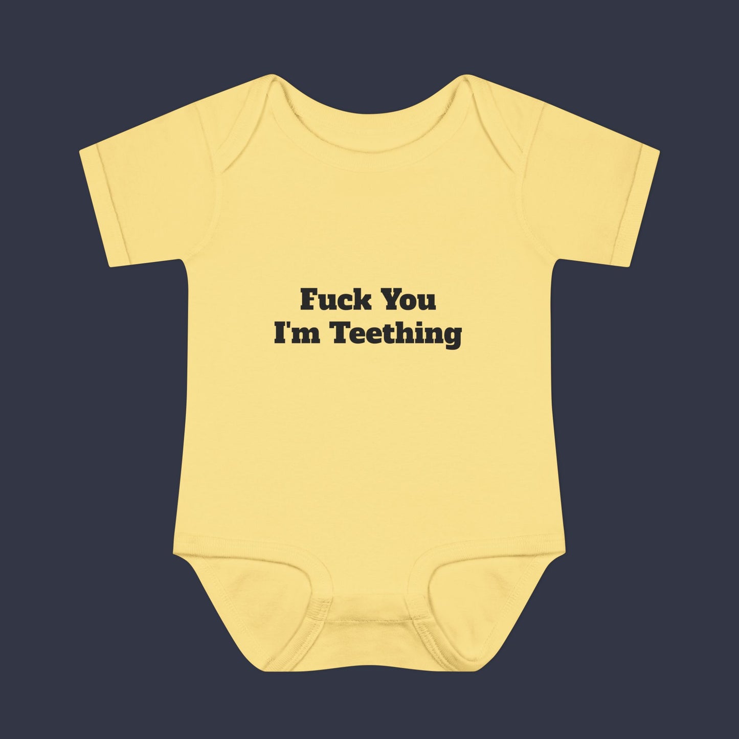 Fuck You I'm Teething