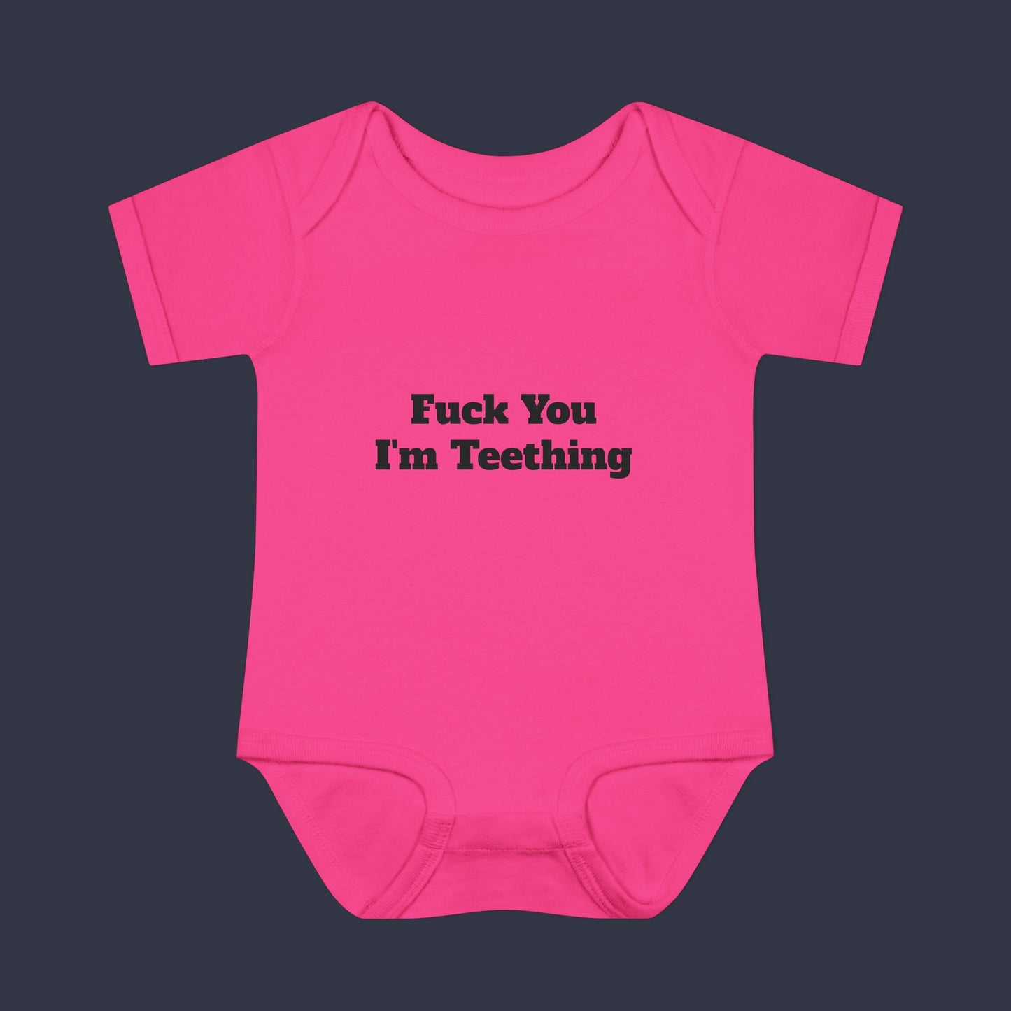 Fuck You I'm Teething