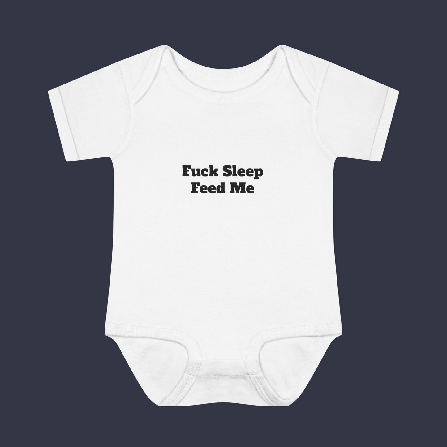 Fuck Sleep Feed Me