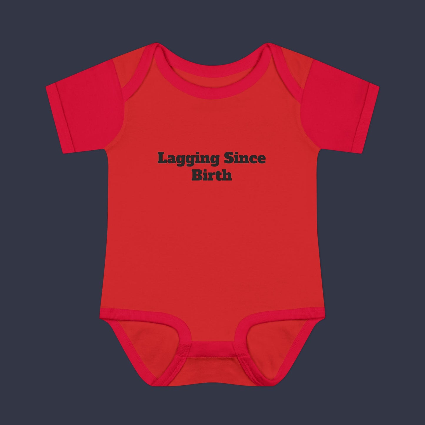 Lagging Since Birth
