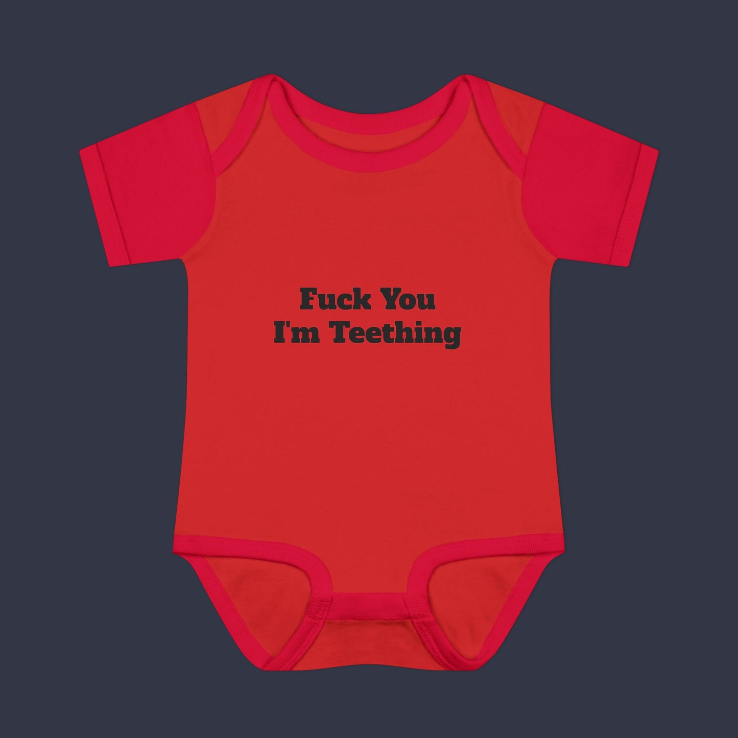 Fuck You I'm Teething