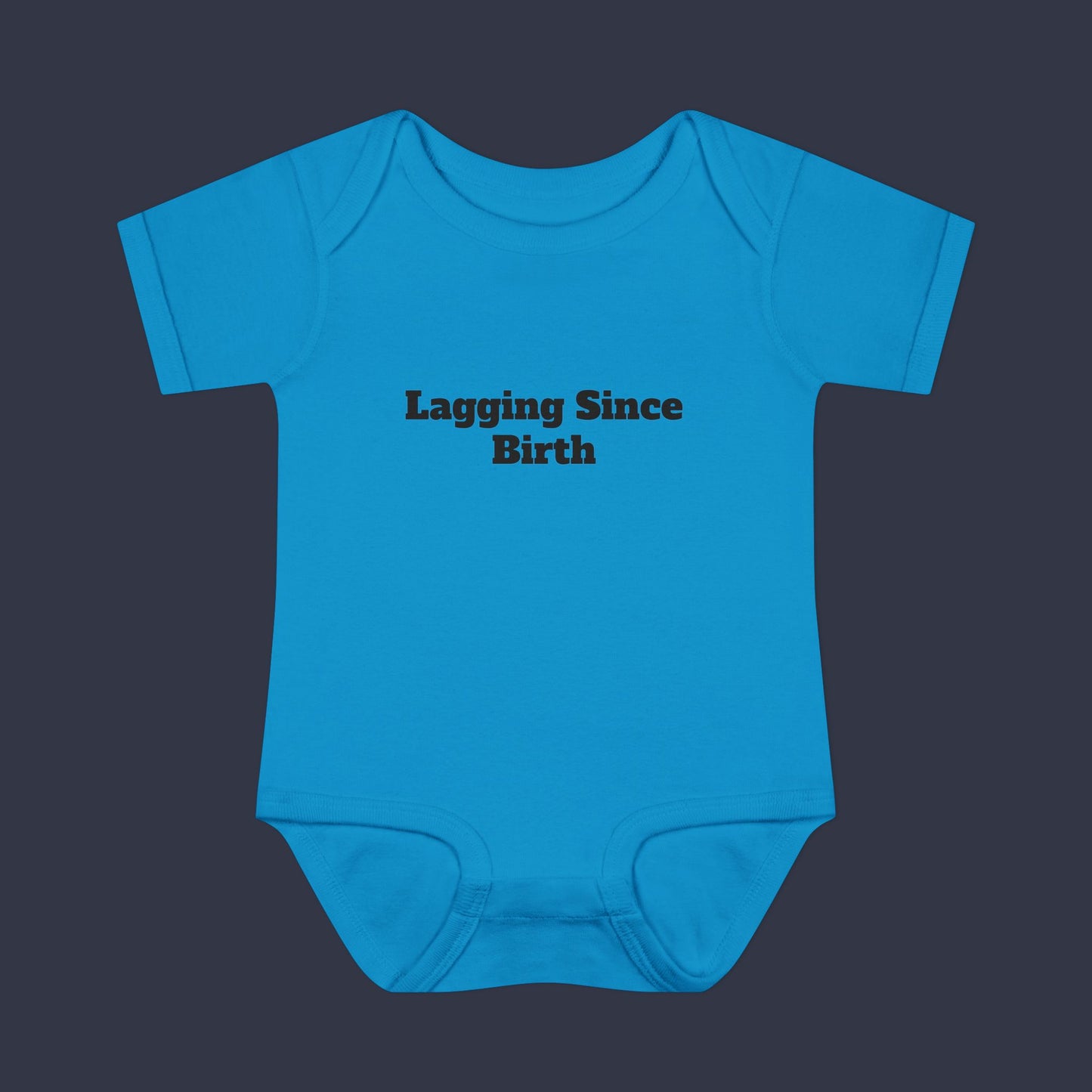 Lagging Since Birth