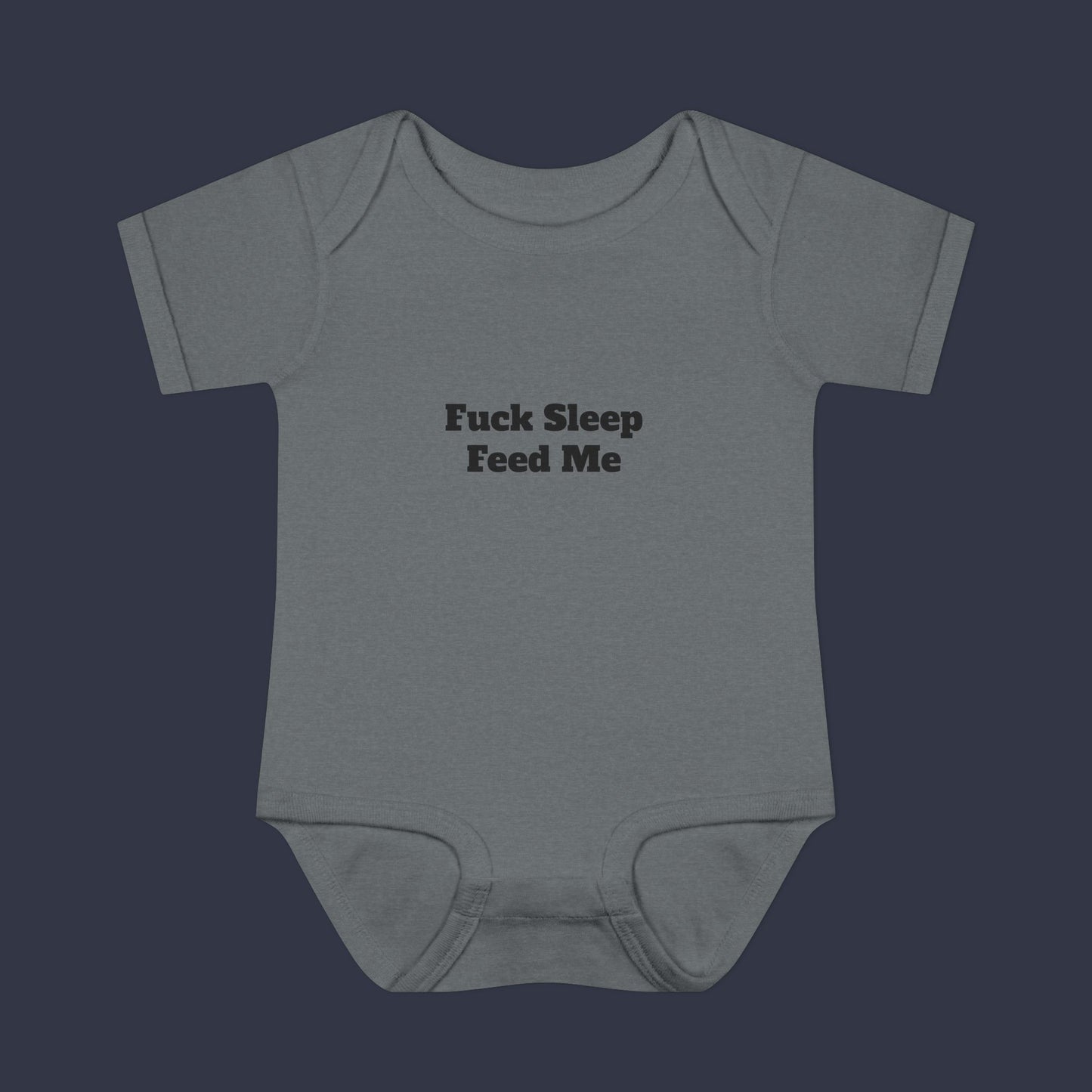 Fuck Sleep Feed Me