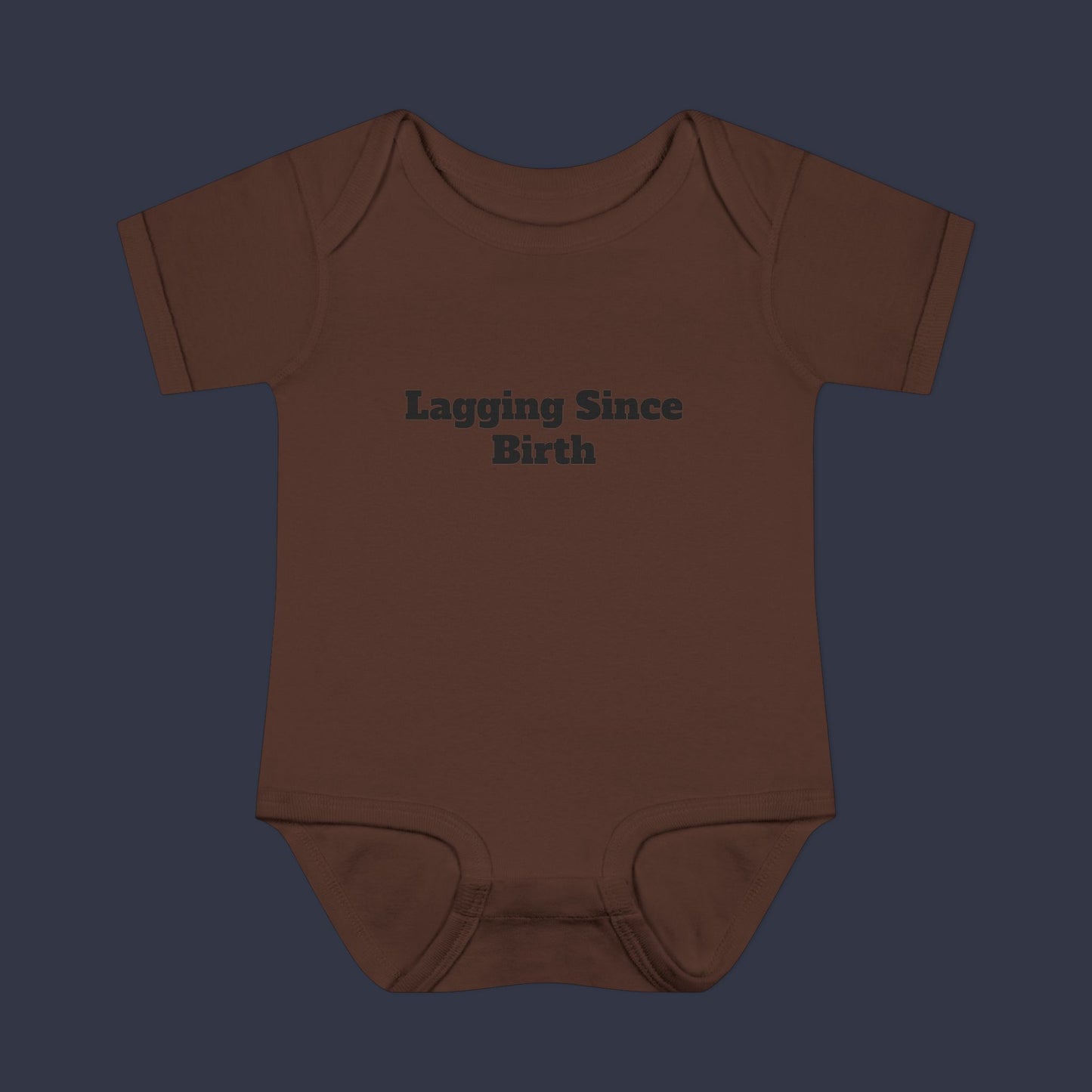 Lagging Since Birth