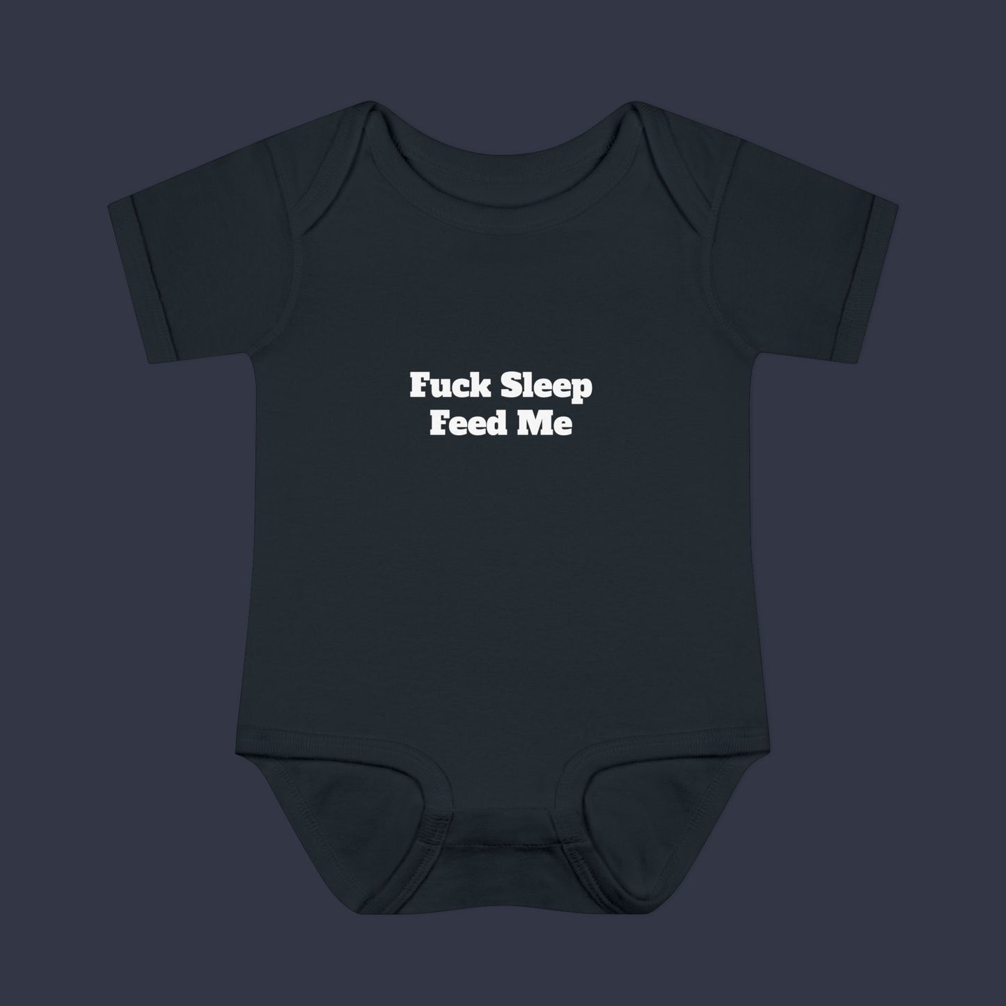 Fuck Sleep Feed Me