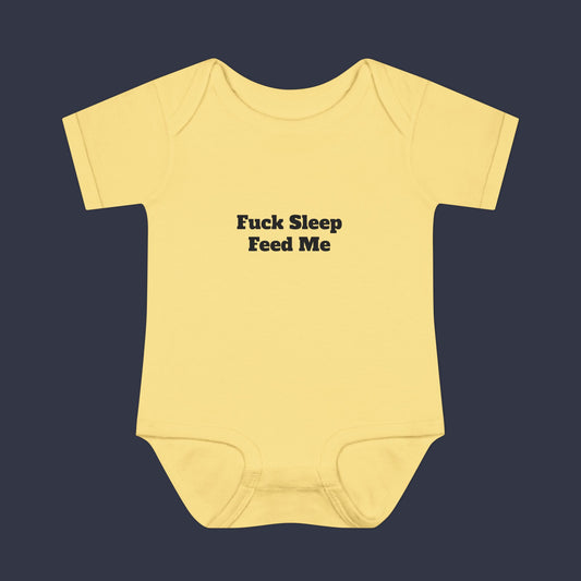 Fuck Sleep Feed Me